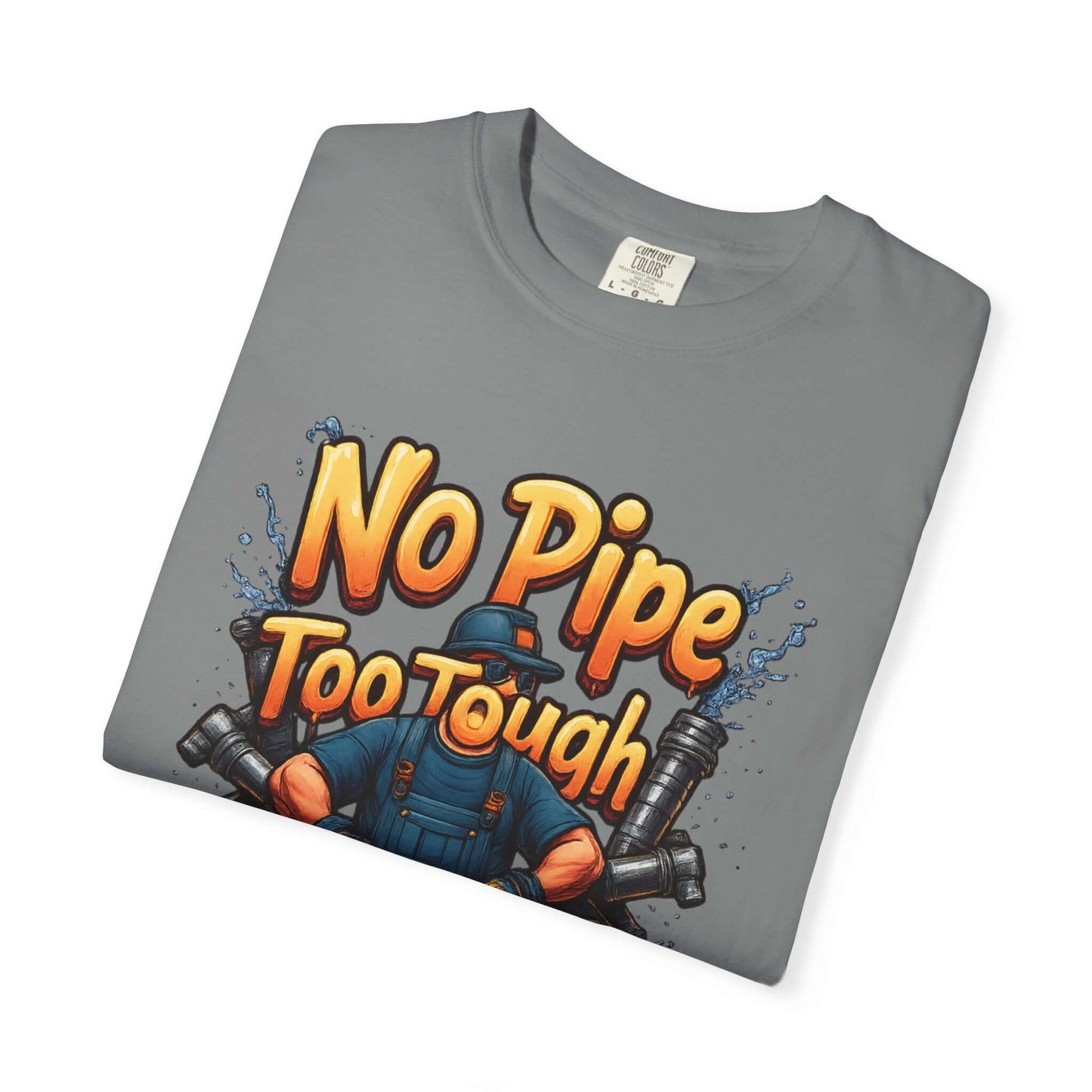 No Pipe Too Tough T-shirt